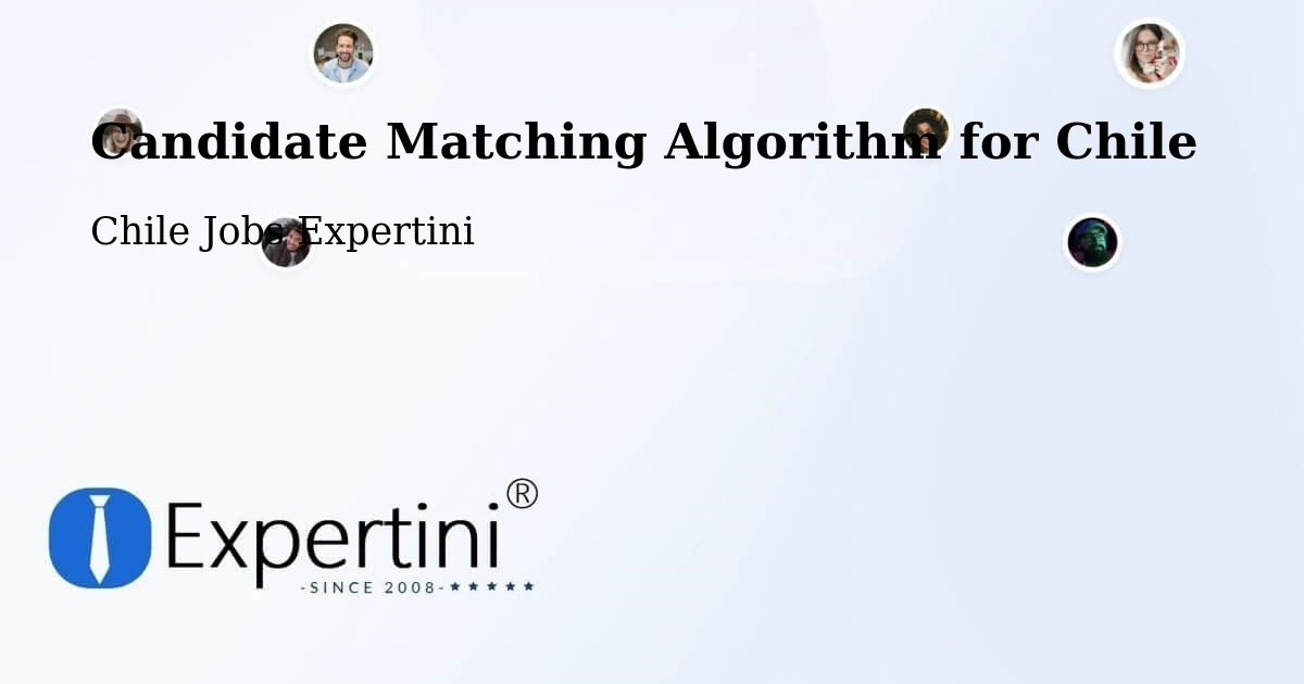 Candidate Matching Algorithm Overview – Mulchén - Chile Jobs Expertini