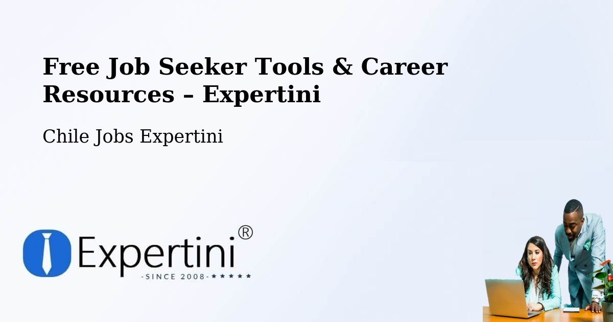 Free Job Seeker Tools & Career Resources – Mulchén - Mulchén, Chile Jobs Expertini