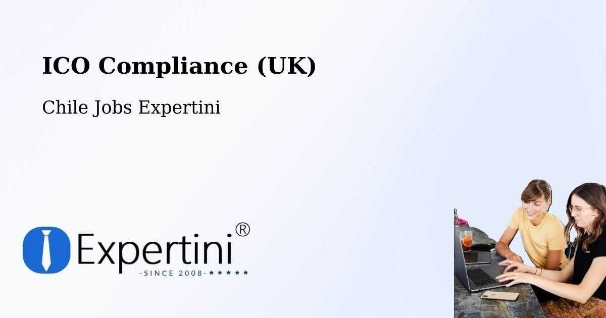 UK Data Protection & ICO Compliance – Mulchén - Chile Jobs Expertini