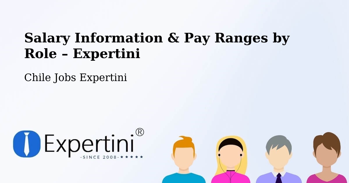 Salary Information & Pay Ranges – Mulchén - Mulchén, Chile Jobs Expertini